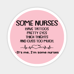 Tee - Some nurses 2022 Magnet